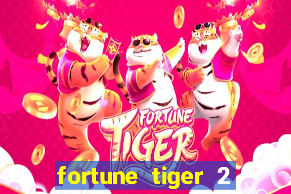 fortune tiger 2 revenge demo